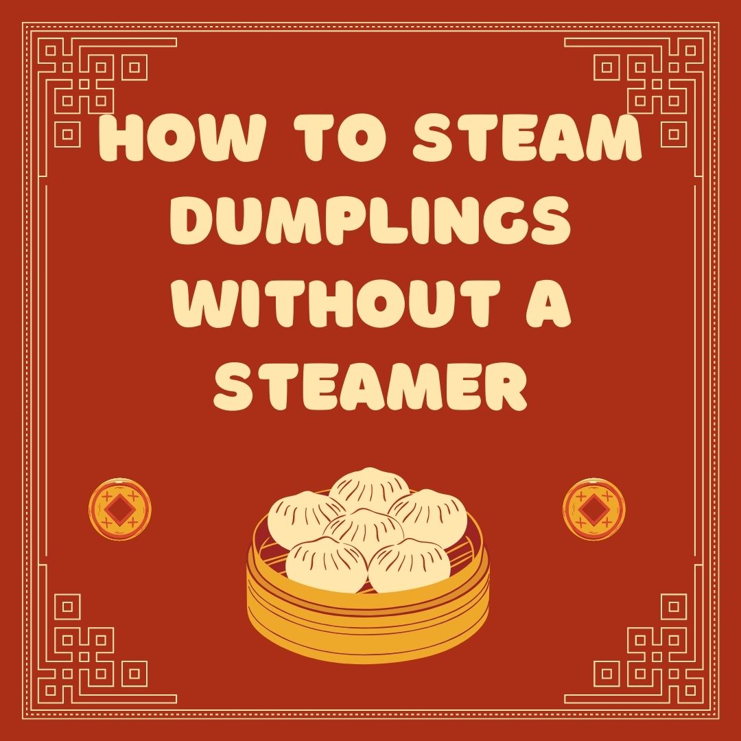 how-to-steam-dumplings-without-a-steamer-asian-recipe