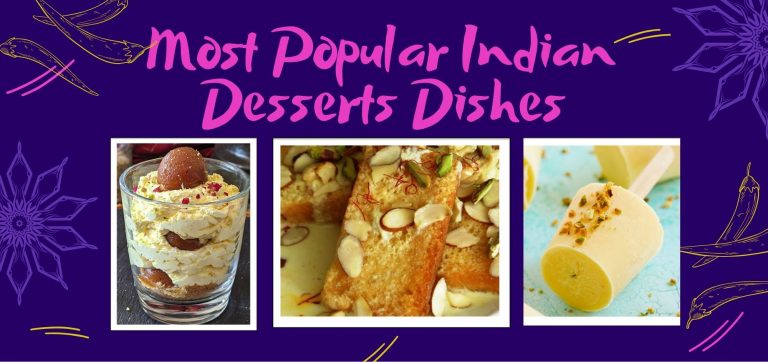 24 Most Popular Indian Desserts Dishes