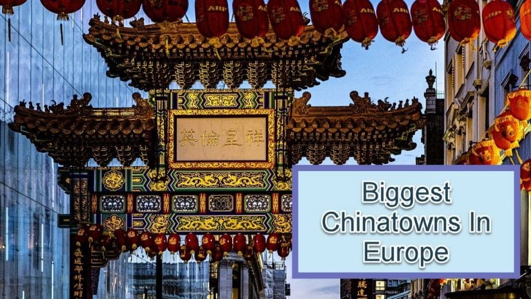 12 Biggest Chinatowns In Europe in 2024