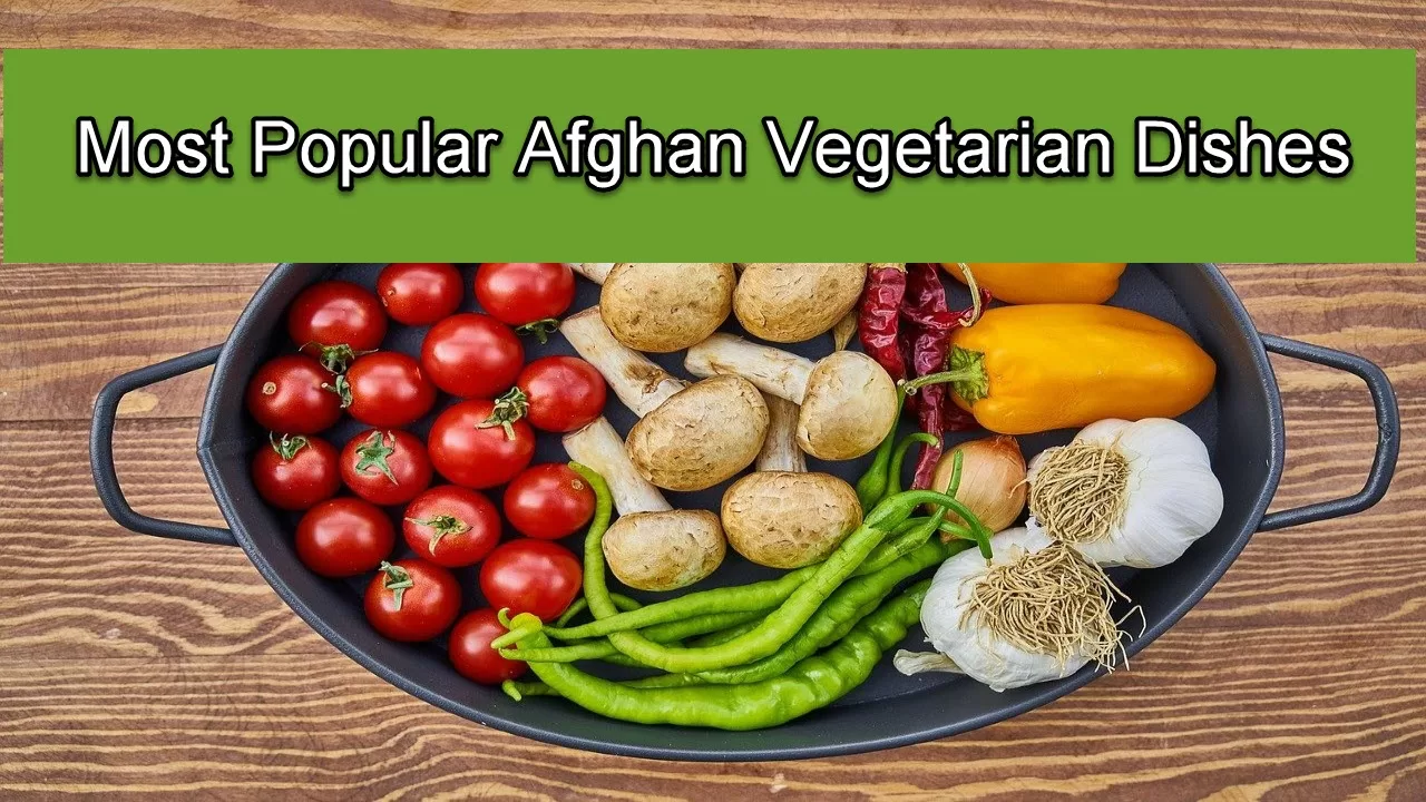 Afghan Vegetarian Dishes