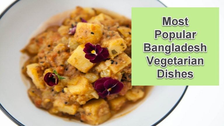9 Most Popular Bangladesh Vegetarian Dishes