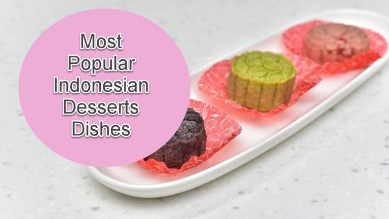 6 Most Popular Indonesian Desserts Dishes