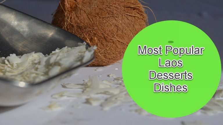 20 Most Popular Laos Desserts Dishes
