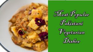 Pakistani Vegetarian Dishes
