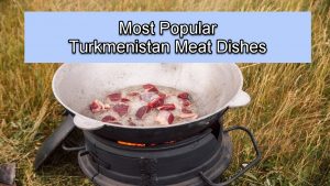 Turkmenistan Meat Dishes