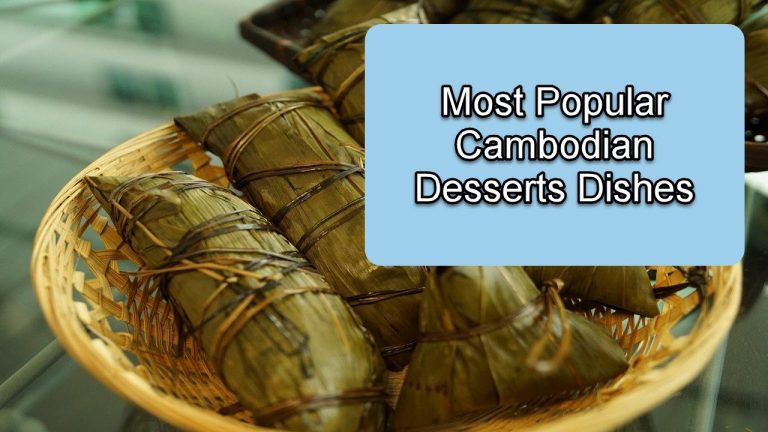 10 Most Popular Cambodian Desserts Dishes