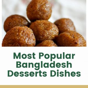 Bangladesh Desserts Dishes