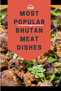 Bhutan Meat dishes