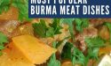 10 Most Popular Burma Meat Dishes