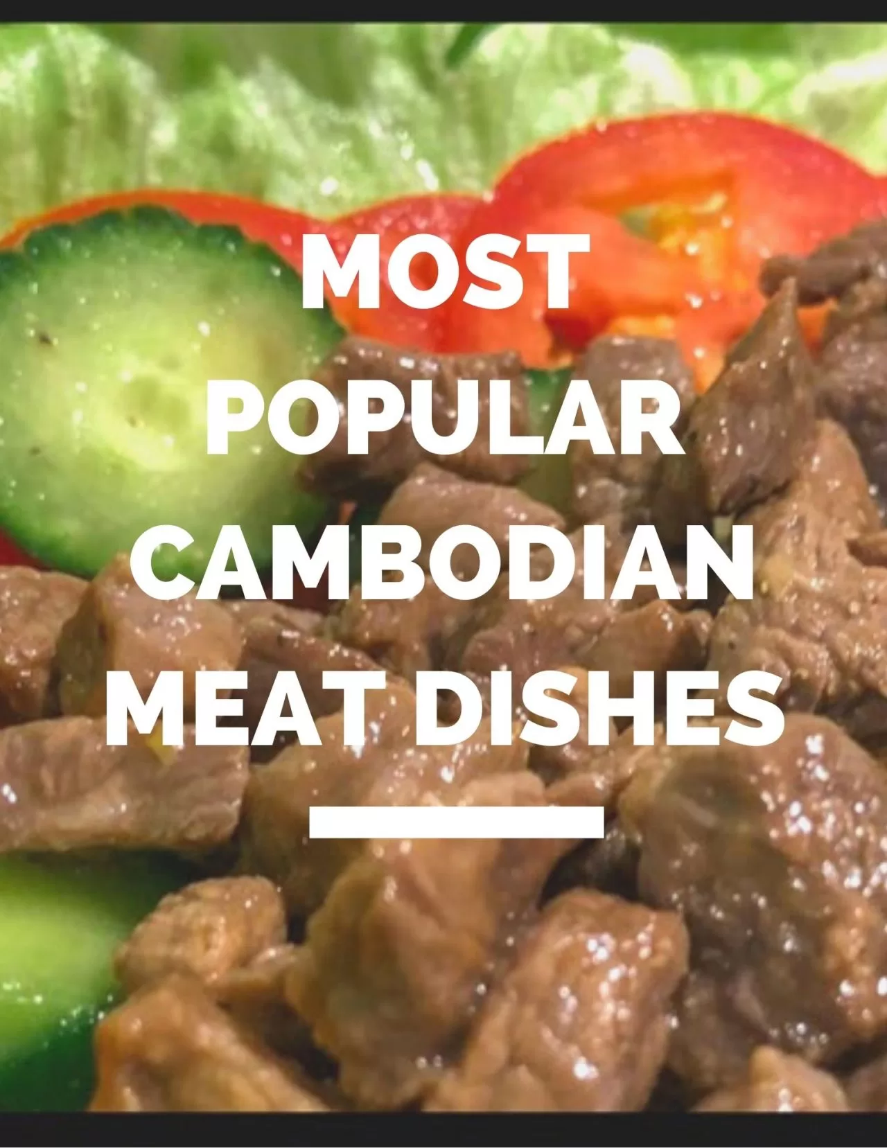 Cambodian Meat Dishes