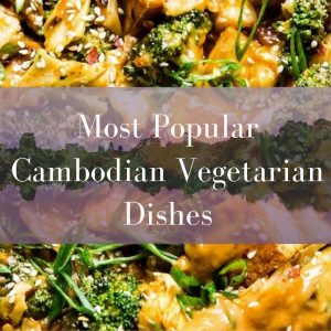 Cambodian Vegetarian Dishes