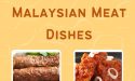 9 Most Popular Malaysian Meat Dishes