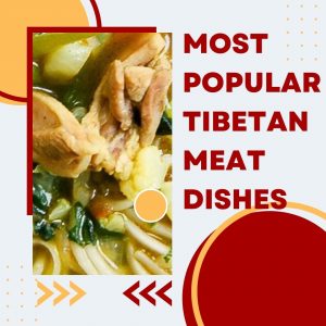 Tibetan Meat dishes