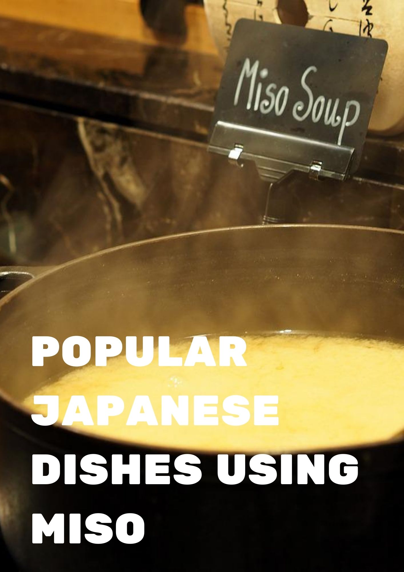 Popular Japanese Dishes Using Miso 