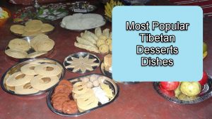 Tibetan Desserts Dishes
