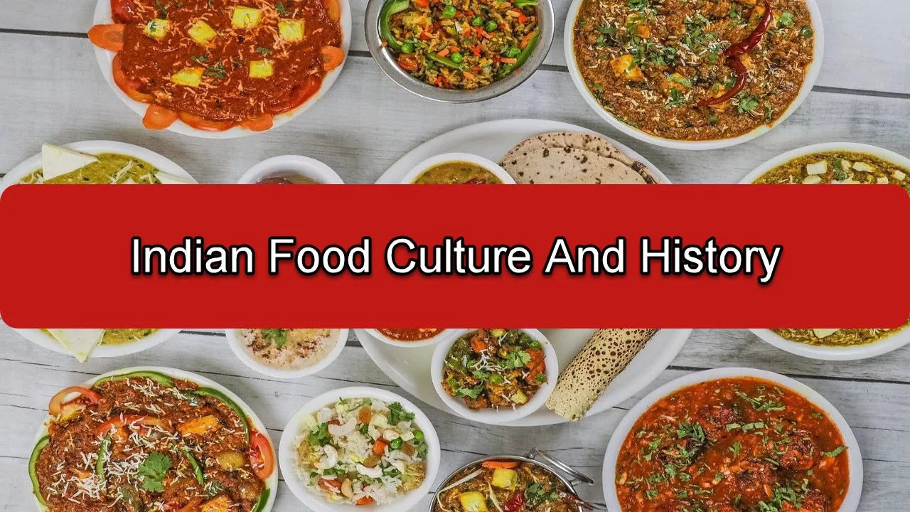 Indian Food Culture And History