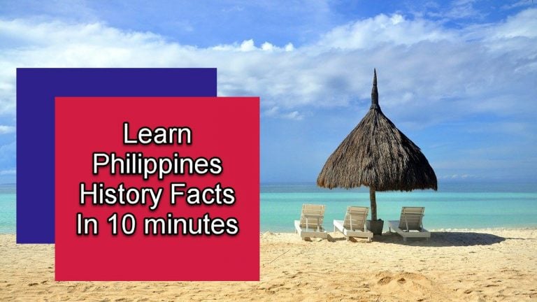 Learn Philippines History Facts In 10 minutes