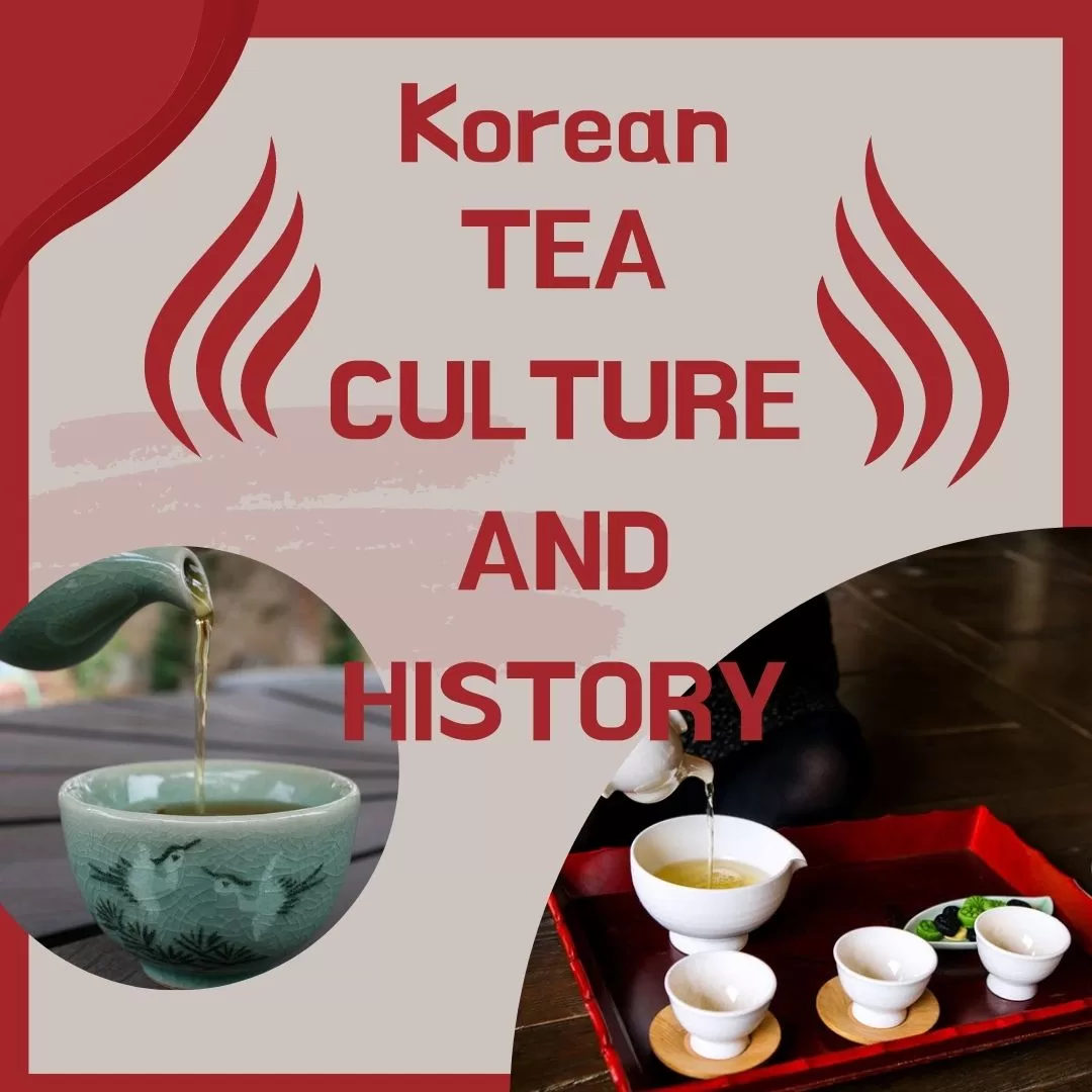 Korean Tea Culture and History