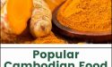 12 Popular Cambodian Food Ingredients
