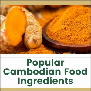 Cambodian Food Ingredients