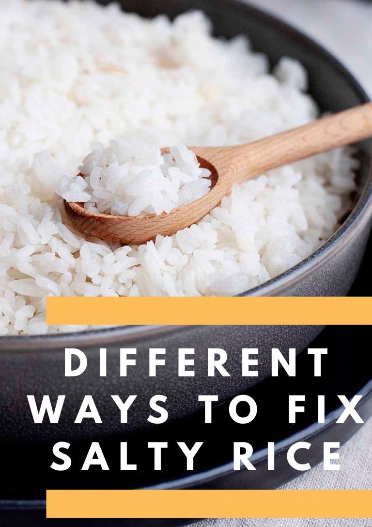9 Different Ways To Fix Salty Rice