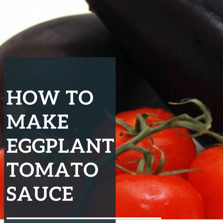 How To Make Eggplant Tomato Sauce