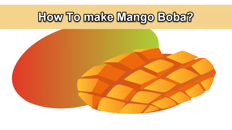 How To Make Mango Boba?