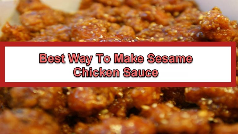 Best Way To Make Sesame Chicken Sauce
