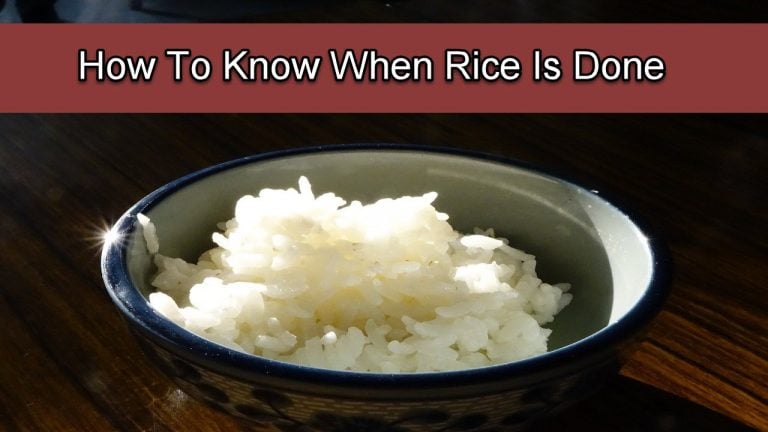 How To Know When Rice Is Done