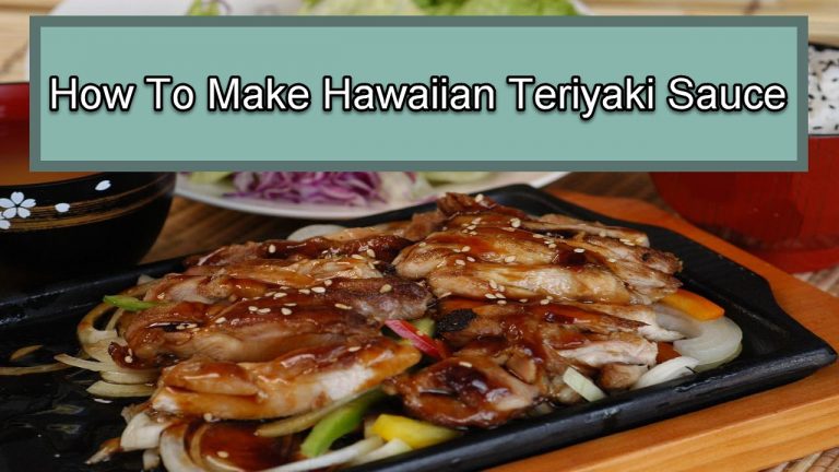How To Make Hawaiian Teriyaki Sauce