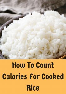 How To Count Calories For Cooked Rice