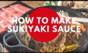 How To Make Sukiyaki Sauce