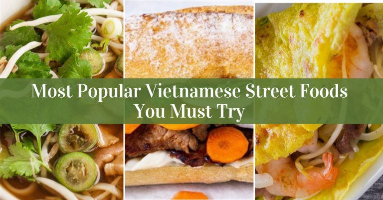 22 Most Popular Vietnamese Street Foods You Must Try