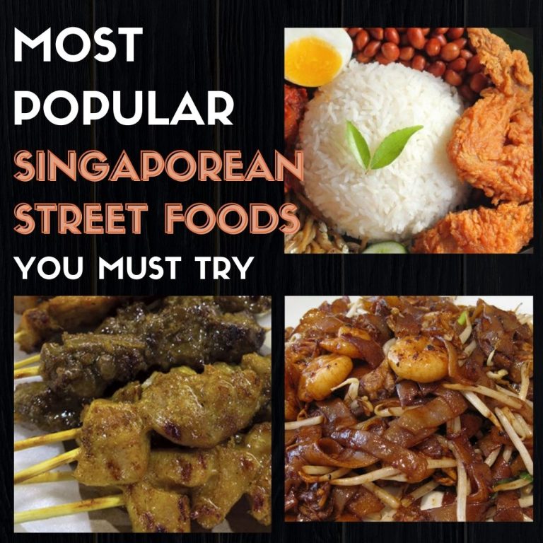 24 Most Popular Singaporean Street Foods You Must Try
