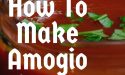 How To Make Amogio Sauce