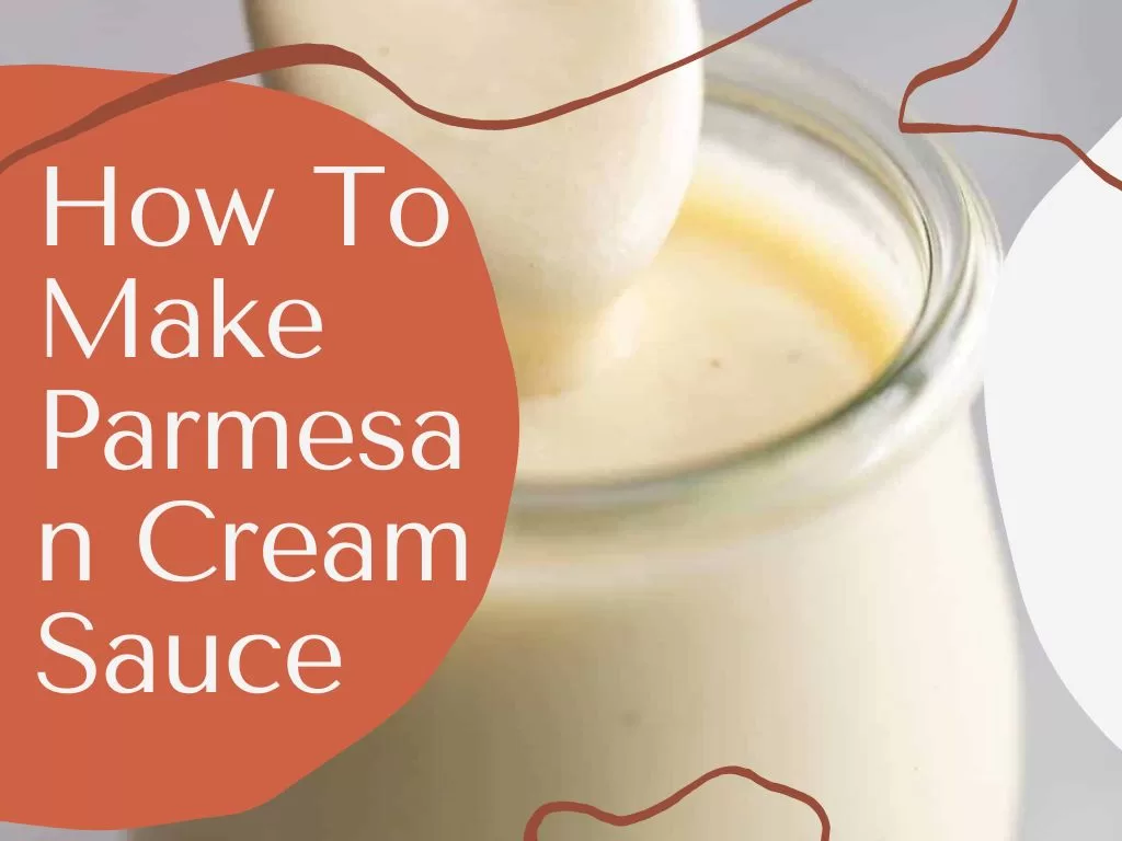 parmesan cream sauce