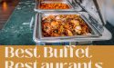 24 Best Buffet Restaurants In The US In 2022
