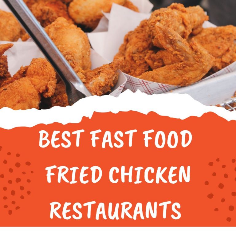 10 Best Fast Food Fried Chicken Restaurants in 2024