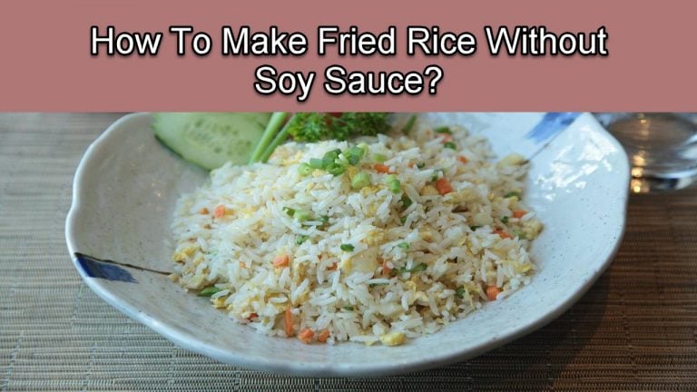 How To Make Fried Rice Without Soy Sauce?