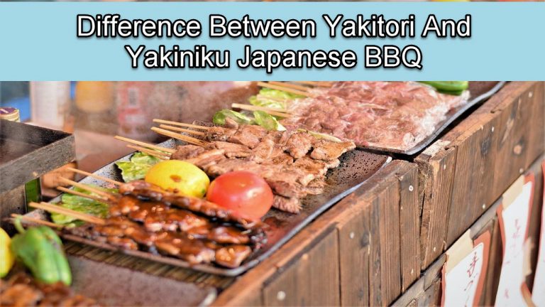 Difference Between Yakitori And Yakiniku Japanese BBQ