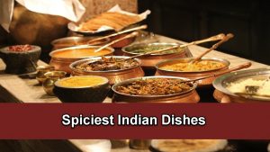 Spiciest Indian Dishes