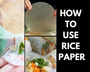 How To Use Rice Paper