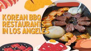 Korean BBQ Restaurants in Los Angeles