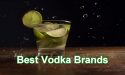18 Best Vodka Brands In 2022