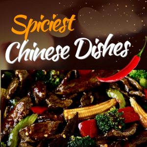 spiciest Chinese dishes
