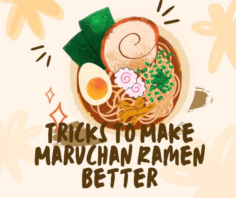 7 Tricks To Make Maruchan Ramen Better