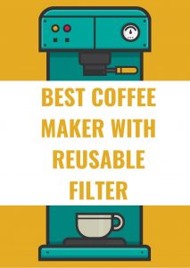 Coffee maker with reusable filter