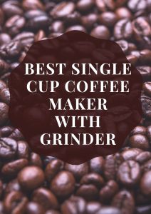 Single Cup Coffee Maker With Grinder
