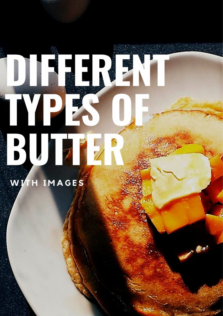 17 Different Types Of Butter With Images