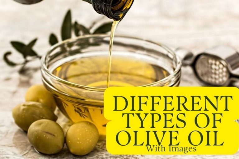 6 Different Types Of Olive Oil With Images